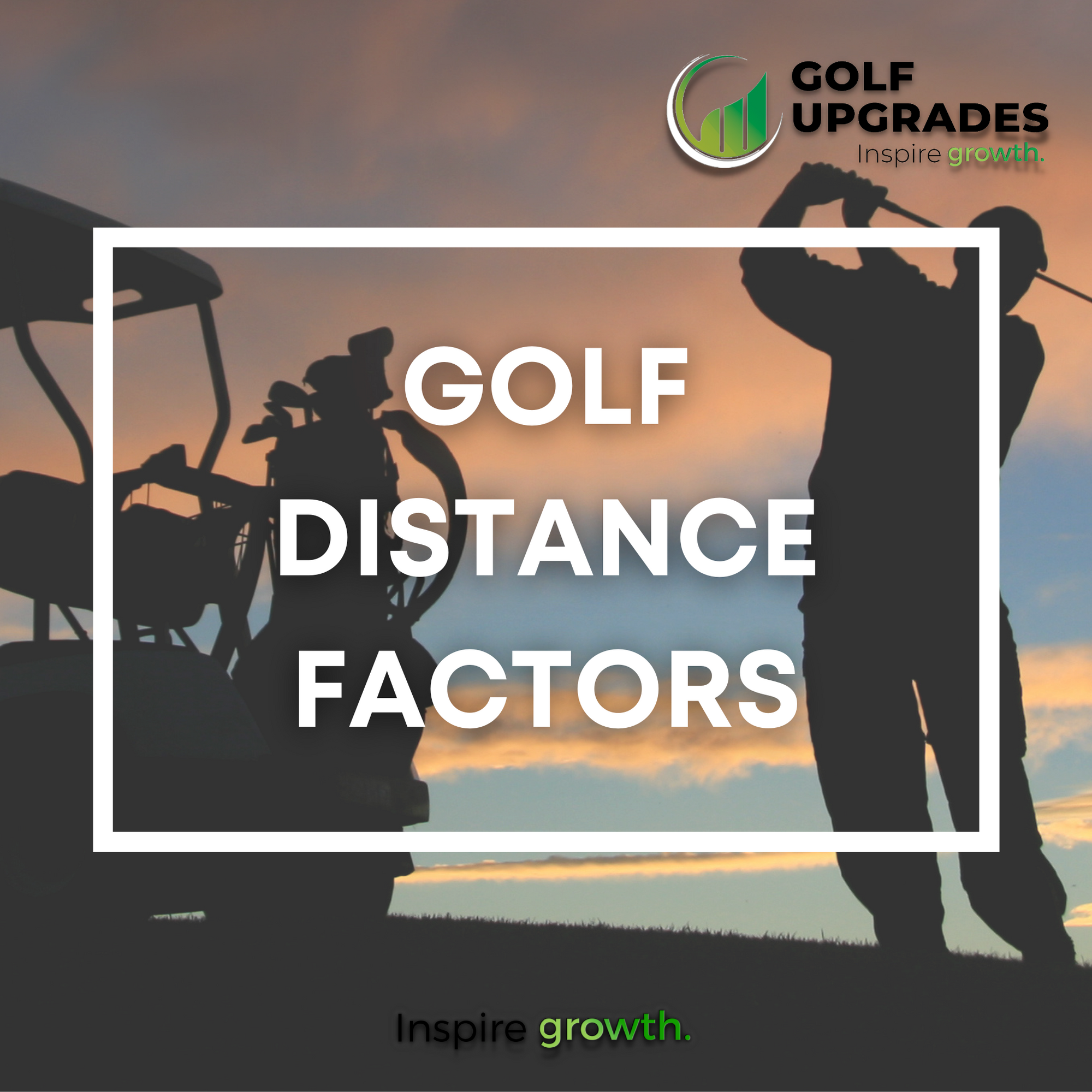 Golf Distance Factors & Clubhead Speed