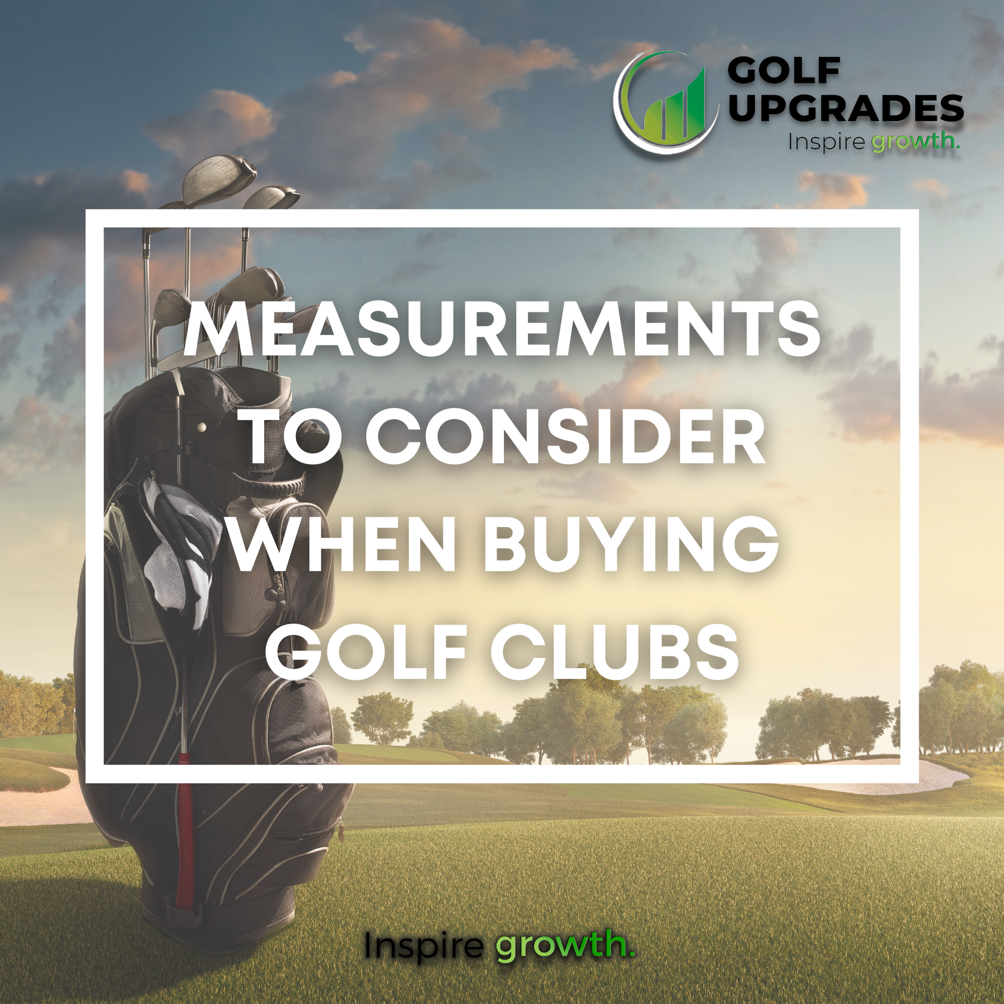 14 Measurements to Consider When Buying Golf Clubs 