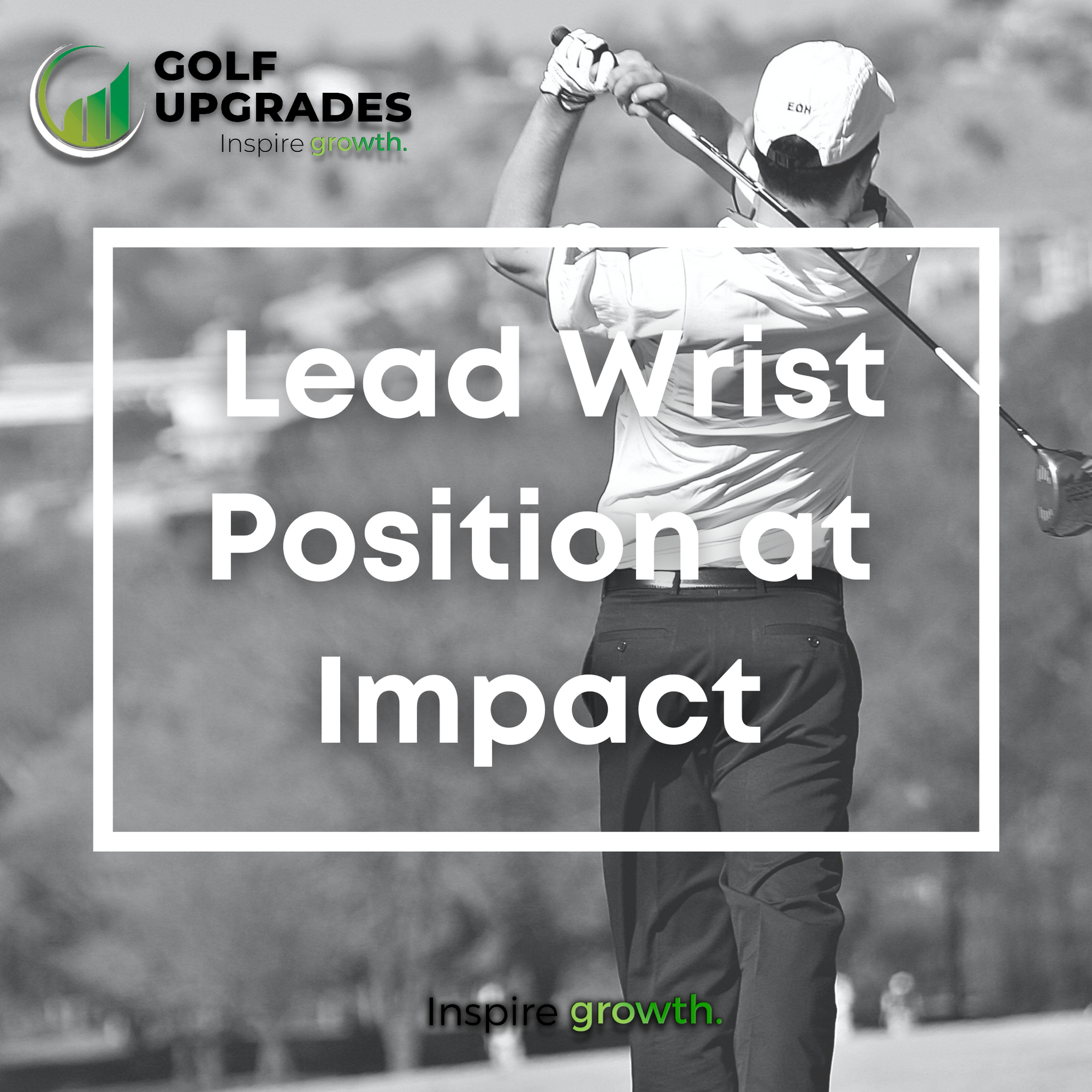 Improving Your Lead Wrist Position at Impact | Golf Upgrades